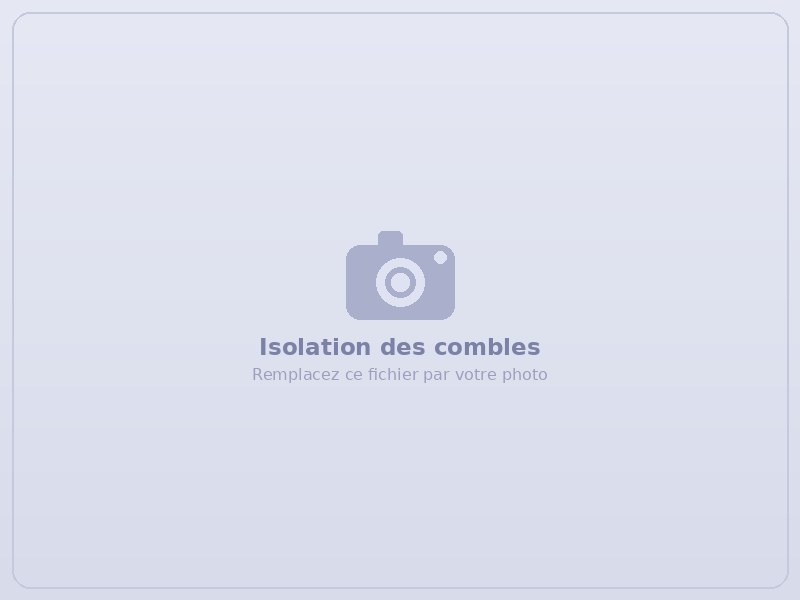 Isolation des combles