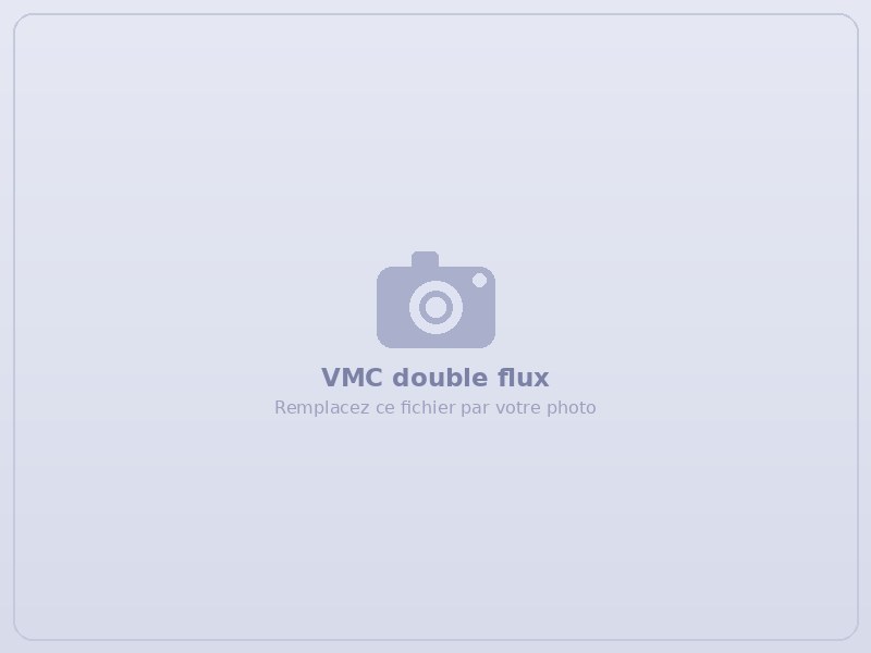 Installation d'une VMC double flux